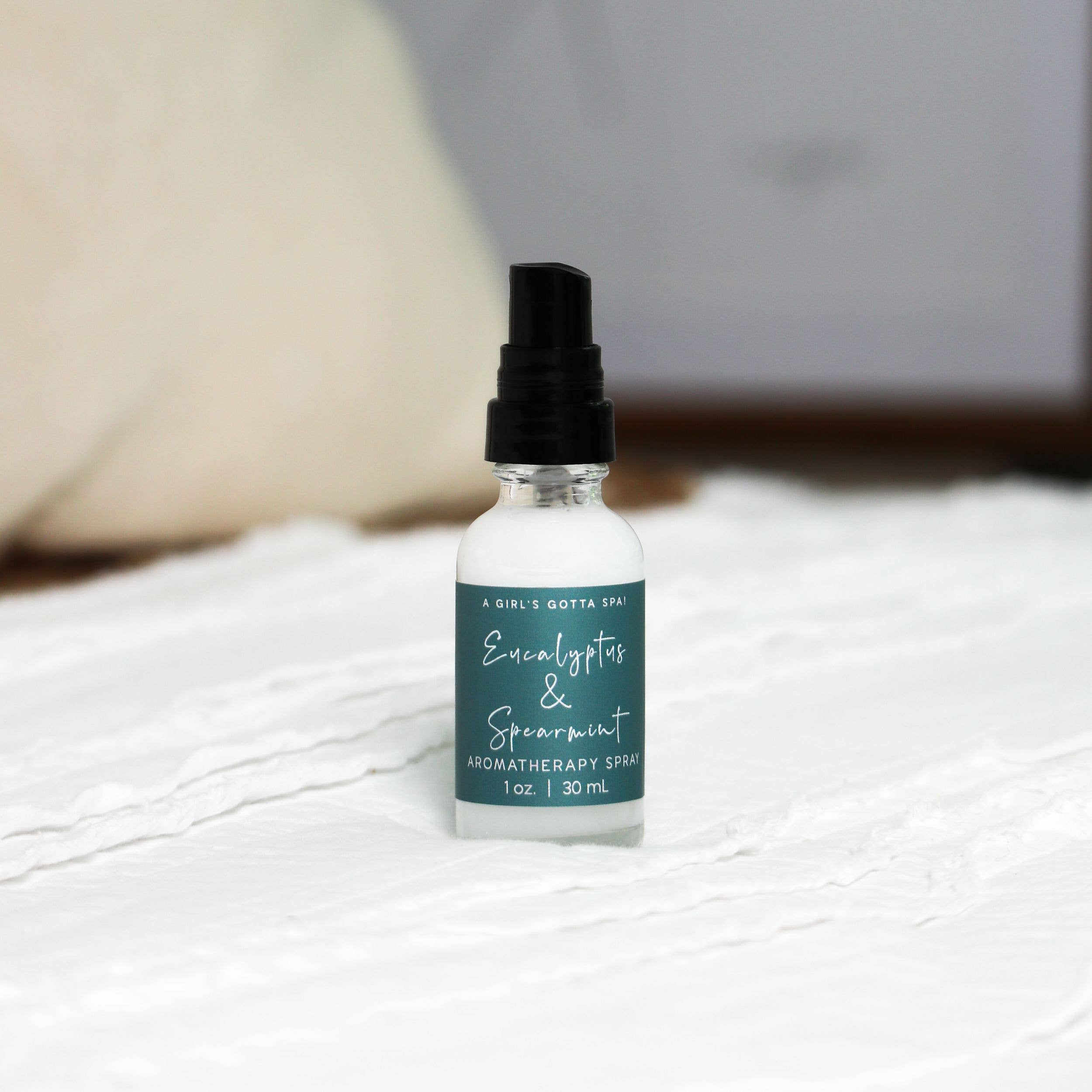 A Girl's Gotta Spa! - Eucalyptus and Spearmint Aromatherapy & Sleep Spray